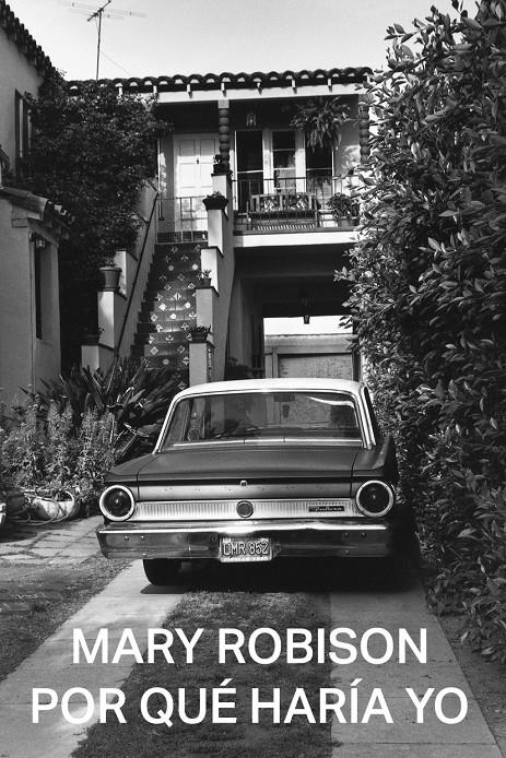 POR QUÉ HARÍA YO | 9788412315608 | ROBISON, MARY | Llibreria La Font de Mimir - Llibreria online Barcelona - Comprar llibres català i castellà