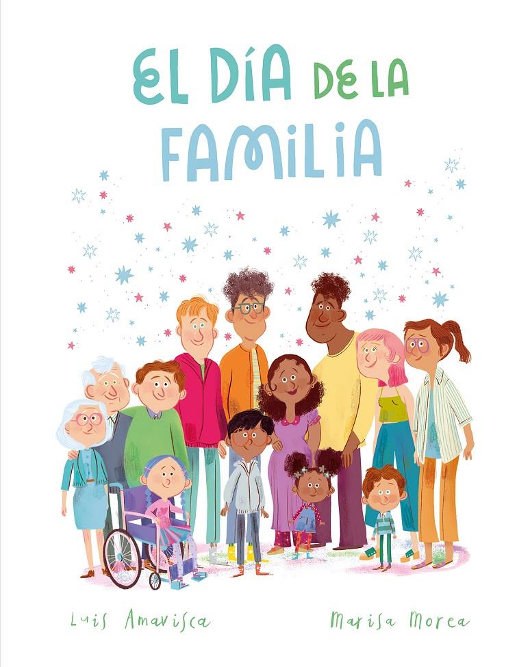EL DÍA DE LA FAMILIA | 9788419607942 | AMAVISCA, LUIS | Llibreria La Font de Mimir - Llibreria online Barcelona - Comprar llibres català i castellà