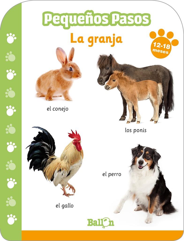 PEQUEÑOS PASOS - LA GRANJA 12-18 MESES | 9789403217024 | BALLON | Llibreria La Font de Mimir - Llibreria online Barcelona - Comprar llibres català i castellà