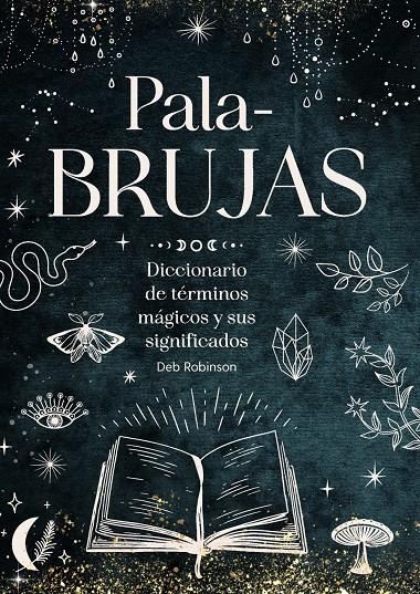 PALABRUJAS | 9791387775094 | ROBINSON, DEB | Llibreria La Font de Mimir - Llibreria online Barcelona - Comprar llibres català i castellà