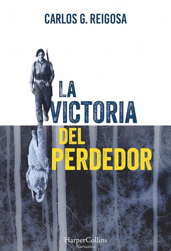 LA VICTORIA DEL PERDEDOR | 9788416502448 | G. REIGOSA, CARLOS | Llibreria La Font de Mimir - Llibreria online Barcelona - Comprar llibres català i castellà