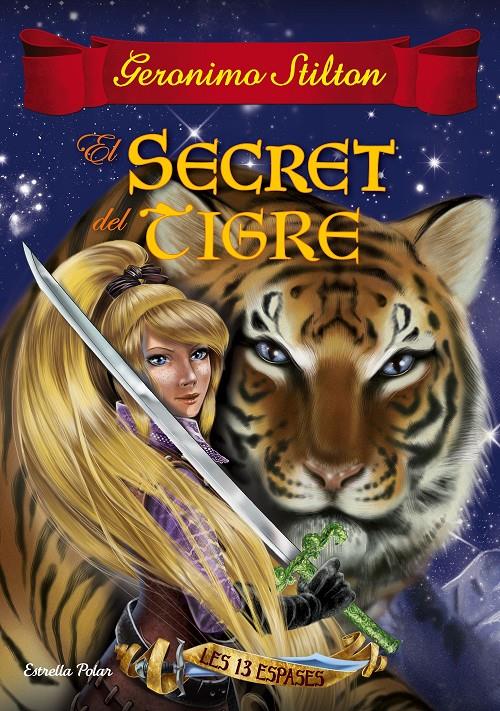 EL SECRET DEL TIGRE | 9788491370154 | GERONIMO STILTON | Llibreria La Font de Mimir - Llibreria online Barcelona - Comprar llibres català i castellà