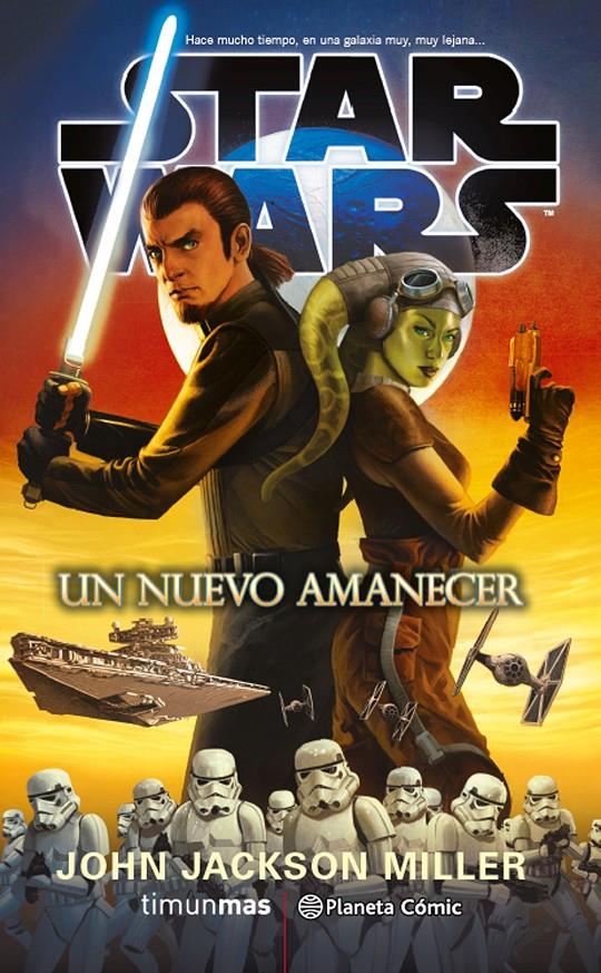 STAR WARS UN NUEVO AMANECER | 9788416889716 | JOHN JACKSON MILLER | Llibreria La Font de Mimir - Llibreria online Barcelona - Comprar llibres català i castellà