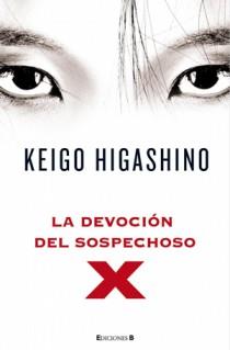 DEVOCION DEL SOSPECHOSO X, LA | 9788466647366 | HIGASHIMO, KEIGO | Llibreria La Font de Mimir - Llibreria online Barcelona - Comprar llibres català i castellà