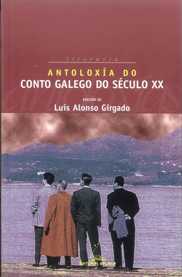 ANTOLOXIA DO CONTO GALEGO. SECULO XX | 9788482888651 | ALONSO GIRGADO, LUIS (EDICION) | Llibreria La Font de Mimir - Llibreria online Barcelona - Comprar llibres català i castellà