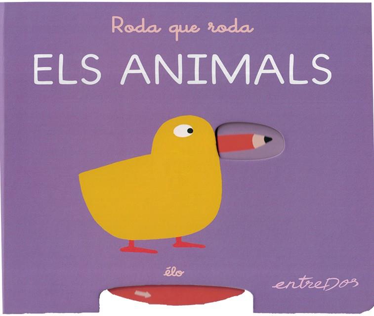 RODA QUE RODA. ELS ANIMALS | 9788418900891 | ÉLO | Llibreria La Font de Mimir - Llibreria online Barcelona - Comprar llibres català i castellà