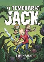 EL TEMERARIO JACK | 9788467935929 | HATKE,BEN | Llibreria La Font de Mimir - Llibreria online Barcelona - Comprar llibres català i castellà