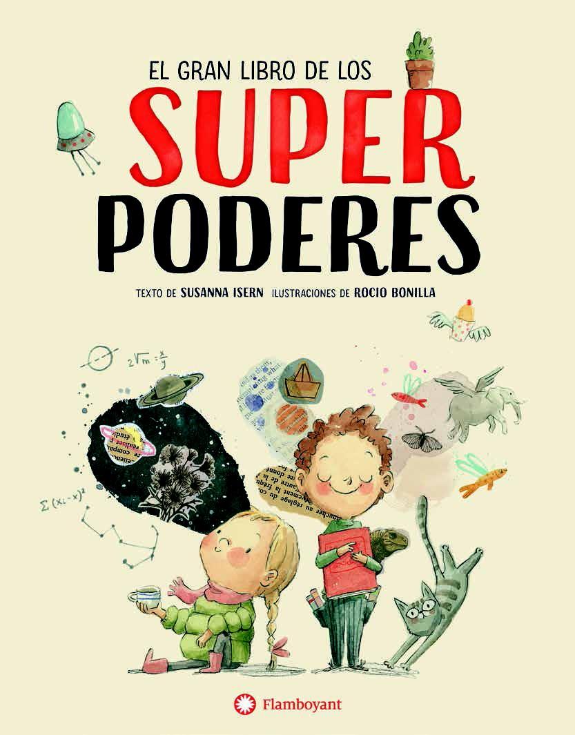 EL GRAN LIBRO DE LOS SUPERPODERES | 9788494717376 | ROCIO BONILLA / SUSANNA ISERN | Llibreria La Font de Mimir - Llibreria online Barcelona - Comprar llibres català i castellà