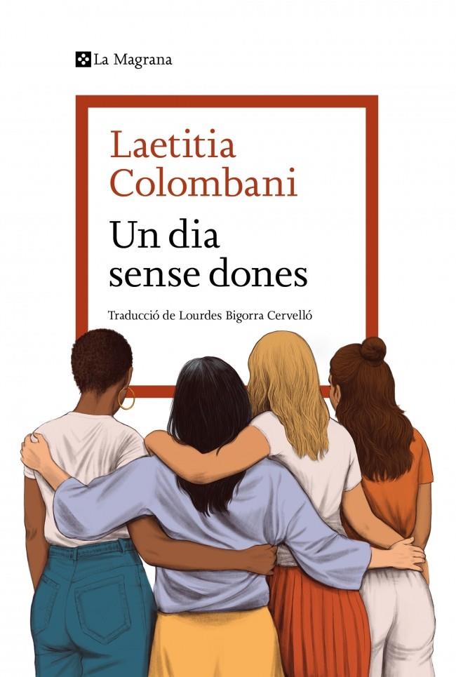 UN DIA SENSE DONES | 9788419334954 | COLOMBANI, LAETITIA | Llibreria La Font de Mimir - Llibreria online Barcelona - Comprar llibres català i castellà