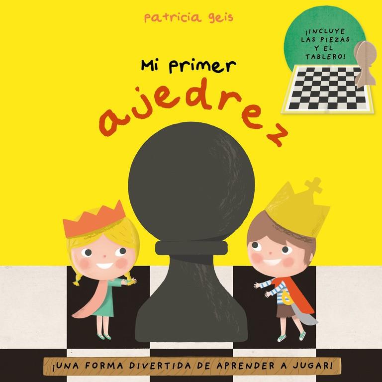 MI PRIMER AJEDREZ | 9788448847326 | GEIS CONTI, PATRICIA | Llibreria La Font de Mimir - Llibreria online Barcelona - Comprar llibres català i castellà