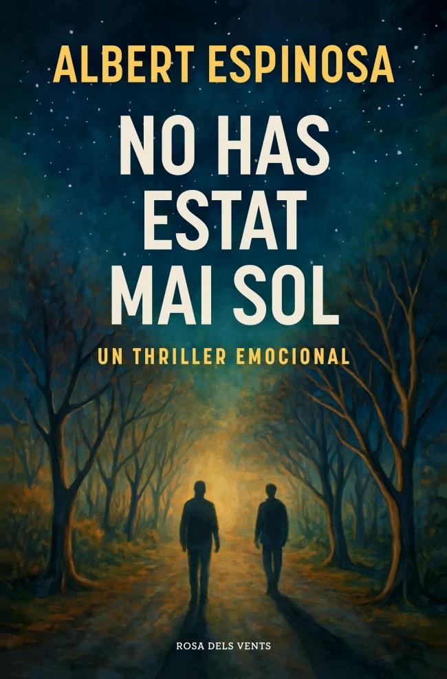 NO HAS ESTAT MAI SOL | 9788410256170 | ESPINOSA, ALBERT | Llibreria La Font de Mimir - Llibreria online Barcelona - Comprar llibres català i castellà