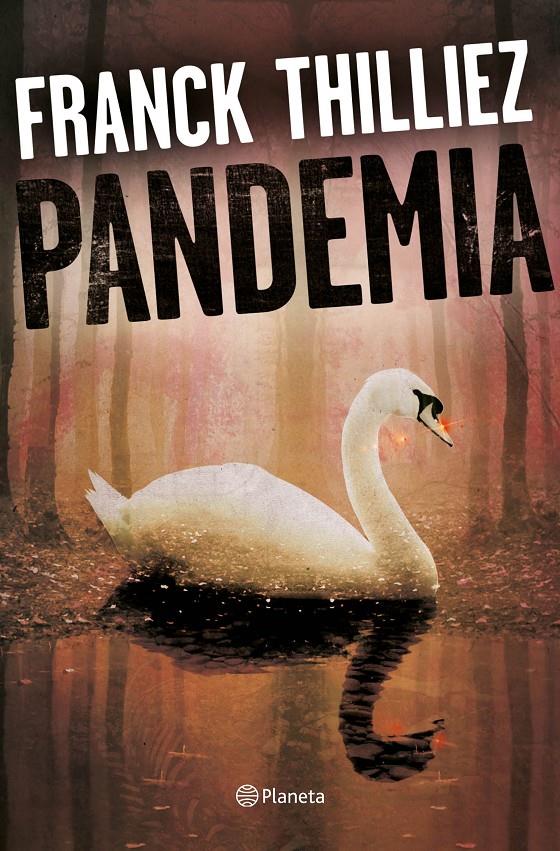 PANDEMIA | 9788408175209 | THILLIEZ, FRANCK | Llibreria La Font de Mimir - Llibreria online Barcelona - Comprar llibres català i castellà