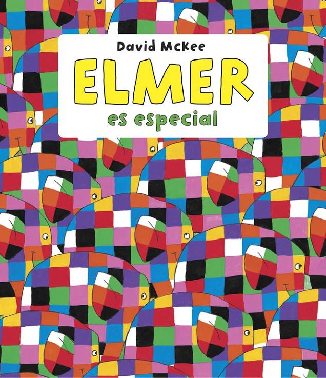 ELMER ES ESPECIAL (ELMER. PRIMERAS LECTURAS) | 9788448844639 | MCKEE, DAVID | Llibreria La Font de Mimir - Llibreria online Barcelona - Comprar llibres català i castellà