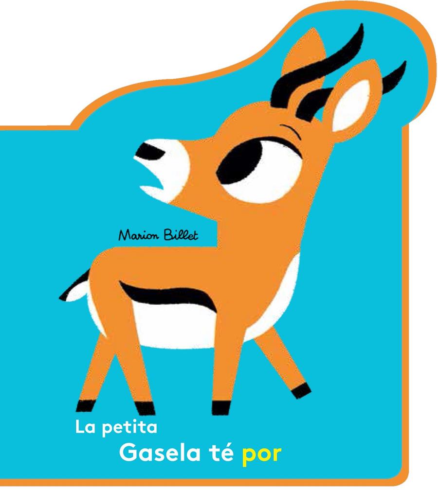 LA PETITA GASELA TÉ POR | 9788426145109 | BILLET, MARION | Llibreria La Font de Mimir - Llibreria online Barcelona - Comprar llibres català i castellà
