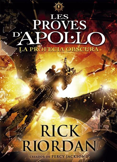 LES PROVES D'APOL·LO 2. LA PROFECIA OBSCURA | 9788424661717 | RIORDAN, RICK | Llibreria La Font de Mimir - Llibreria online Barcelona - Comprar llibres català i castellà