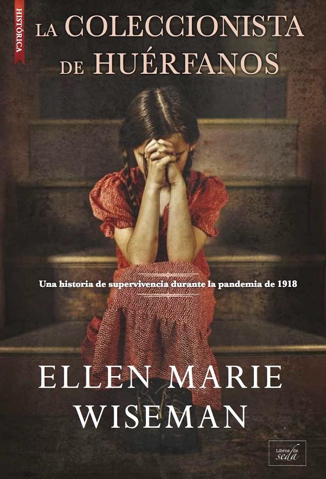 LA COLECCIONISTA DE HUÉRFANOS | 9788417626440 | WISEMAN, ELLEN MARIE | Llibreria La Font de Mimir - Llibreria online Barcelona - Comprar llibres català i castellà