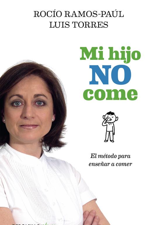 MI HIJO NO COME | 9788490625606 | RAMOS-PAÚL,ROCÍO | Llibreria La Font de Mimir - Llibreria online Barcelona - Comprar llibres català i castellà