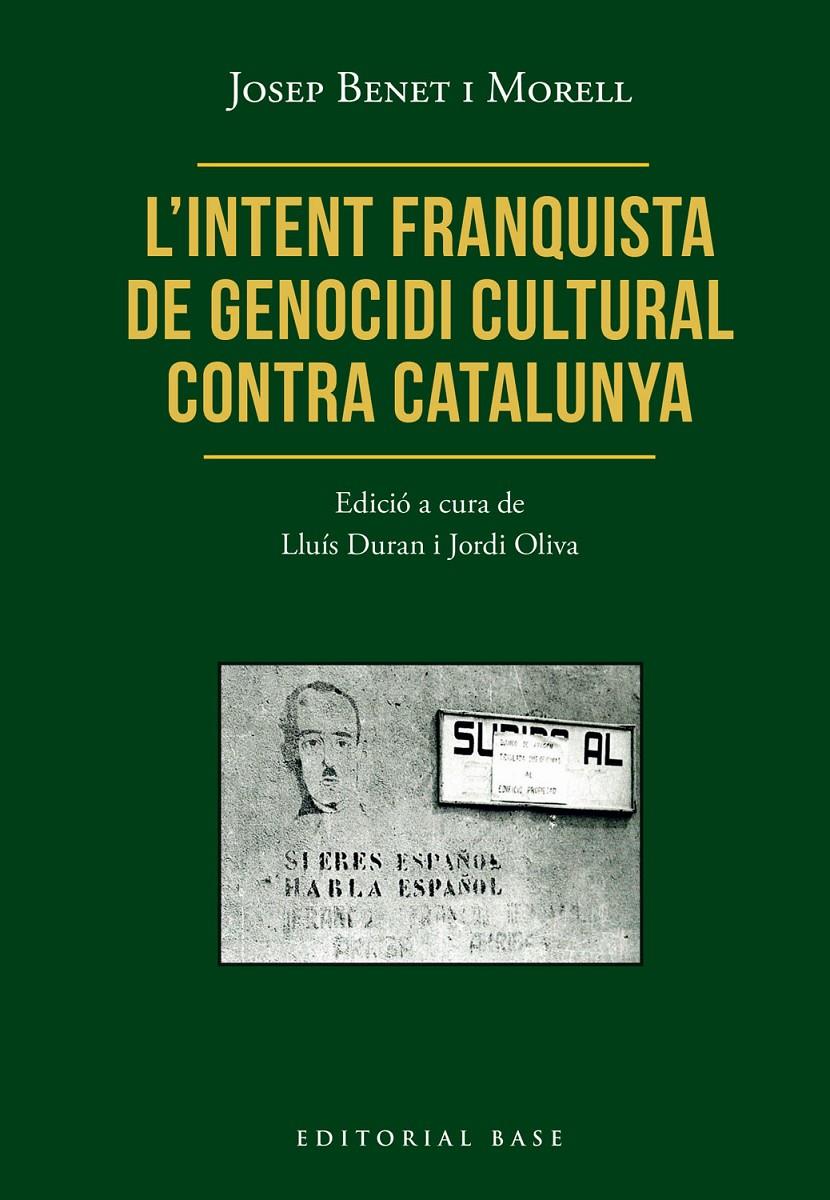 L’INTENT FRANQUISTA DE GENOCIDI CULTURAL CONTRA CATALUNYA | 9791387728472 | BENET I MORELL, JOSEP | Llibreria La Font de Mimir - Llibreria online Barcelona - Comprar llibres català i castellà