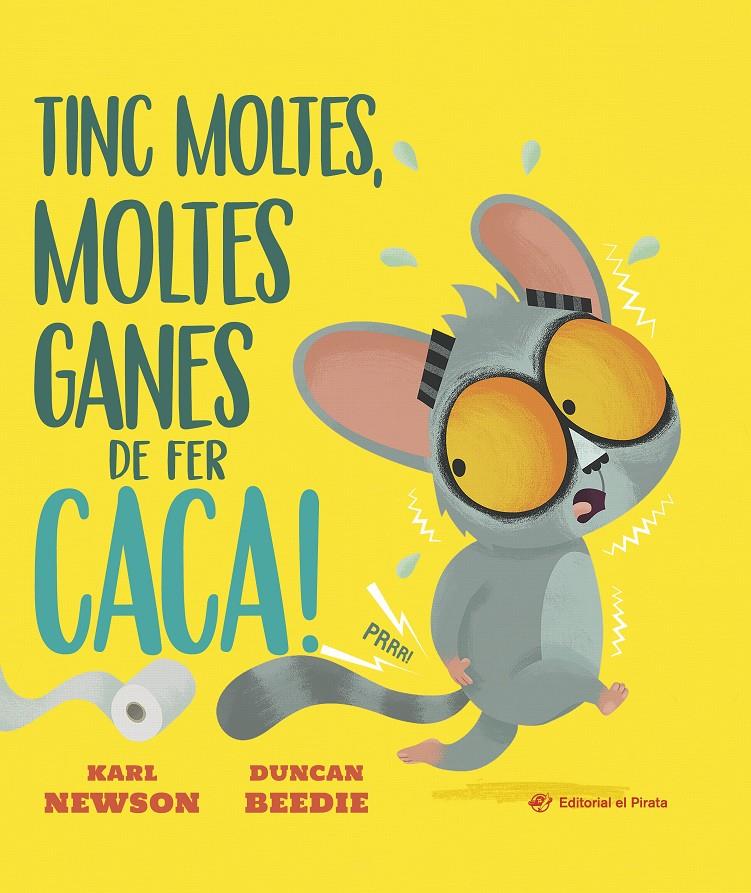 TINC MOLTES, MOLTES GANES DE FER CACA! | 9788419912671 | NEWSON, KARL | Llibreria La Font de Mimir - Llibreria online Barcelona - Comprar llibres català i castellà