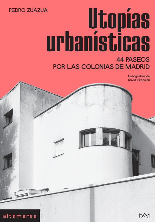 UTOPÍAS URBANÍSTICAS | 9788419583499 | ZUAZUA GIL, PEDRO | Llibreria La Font de Mimir - Llibreria online Barcelona - Comprar llibres català i castellà
