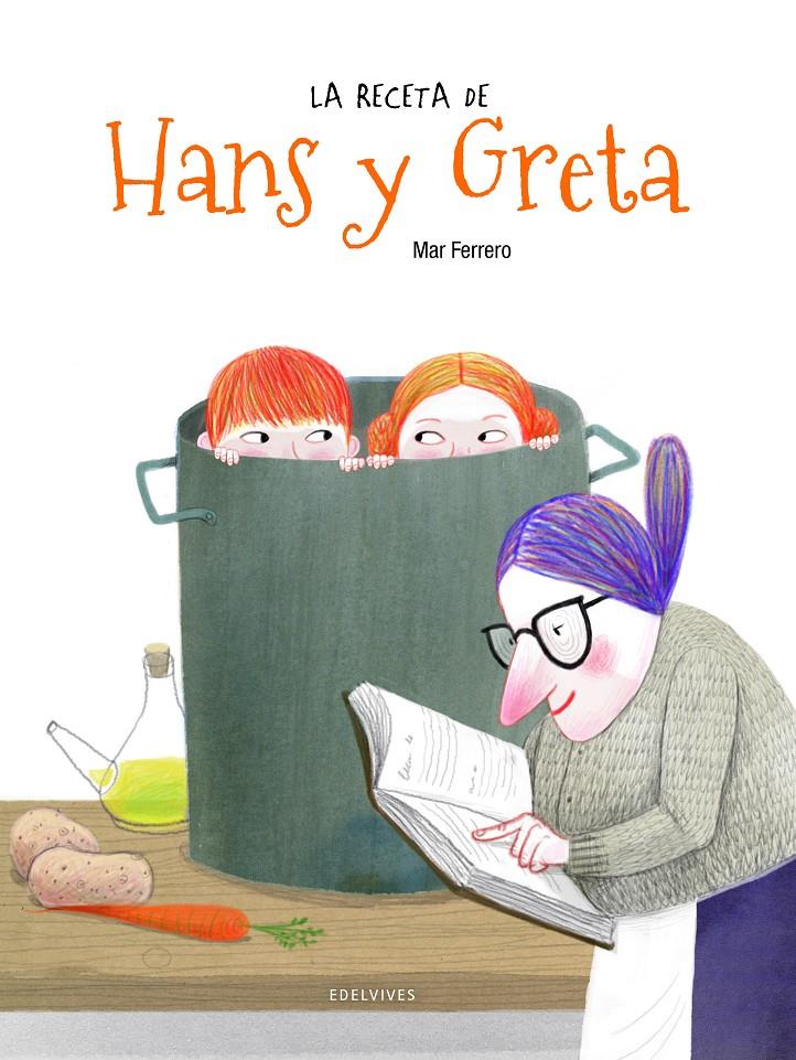 LA RECETA DE HANS Y GRETA | 9788414015957 | FERRERO BARRIO, MAR | Llibreria La Font de Mimir - Llibreria online Barcelona - Comprar llibres català i castellà