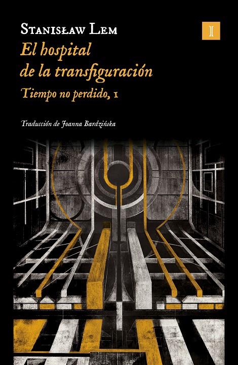 EL HOSPITAL DE LA TRANSFIGURACIÓN | 9788419581563 | LEM, STANISLAW | Llibreria La Font de Mimir - Llibreria online Barcelona - Comprar llibres català i castellà