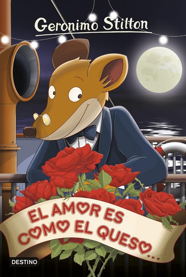 EL AMOR ES COMO EL QUESO | 9788408153962 | GERONIMO STILTON | Llibreria La Font de Mimir - Llibreria online Barcelona - Comprar llibres català i castellà