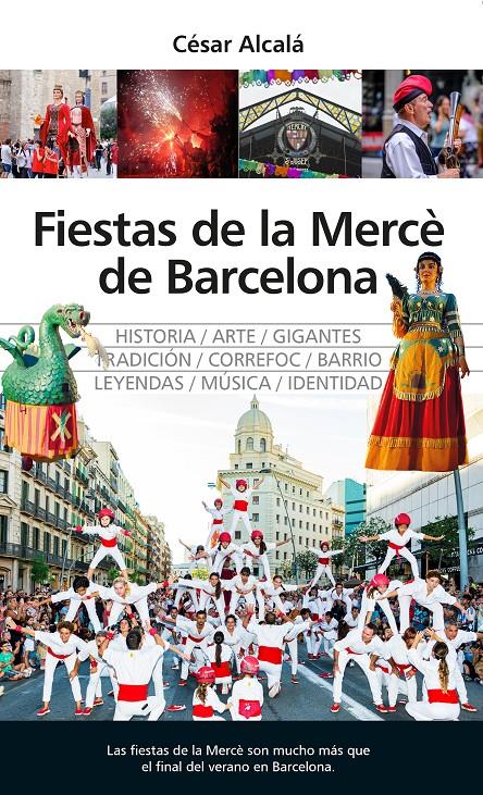 FIESTAS DE LA MERCÈ DE BARCELONA | 9788410529779 | CÉSAR ALCALÁ | Llibreria La Font de Mimir - Llibreria online Barcelona - Comprar llibres català i castellà