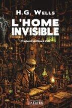 L'HOME INVISIBLE | 9788419676948 | WELLS, H. G. | Llibreria La Font de Mimir - Llibreria online Barcelona - Comprar llibres català i castellà