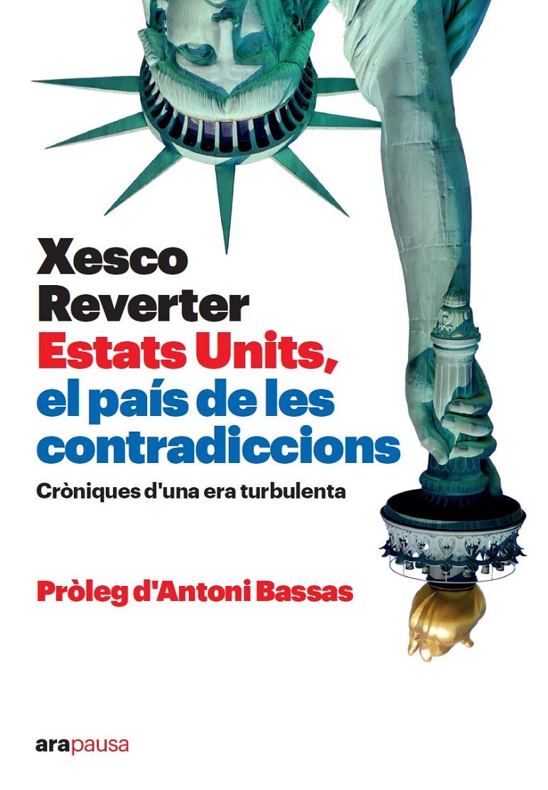 ESTATS UNITS, EL PAÍS DE LES CONTRADICCIONS | 9788418928673 | REVERTER I BAQUER, XESCO | Llibreria La Font de Mimir - Llibreria online Barcelona - Comprar llibres català i castellà