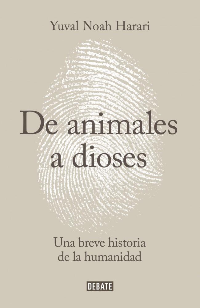 DE ANIMALES A DIOSES | 9788499924212 | HARARI, YUVAL NOAH | Llibreria La Font de Mimir - Llibreria online Barcelona - Comprar llibres català i castellà