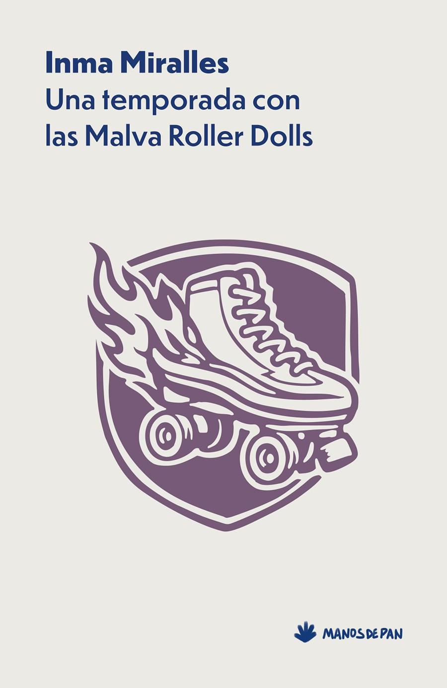 UNA TEMPORADA CON LAS MALVA ROLLER DOLLS | 9788412976151 | MIRALLES, INMA | Llibreria La Font de Mimir - Llibreria online Barcelona - Comprar llibres català i castellà