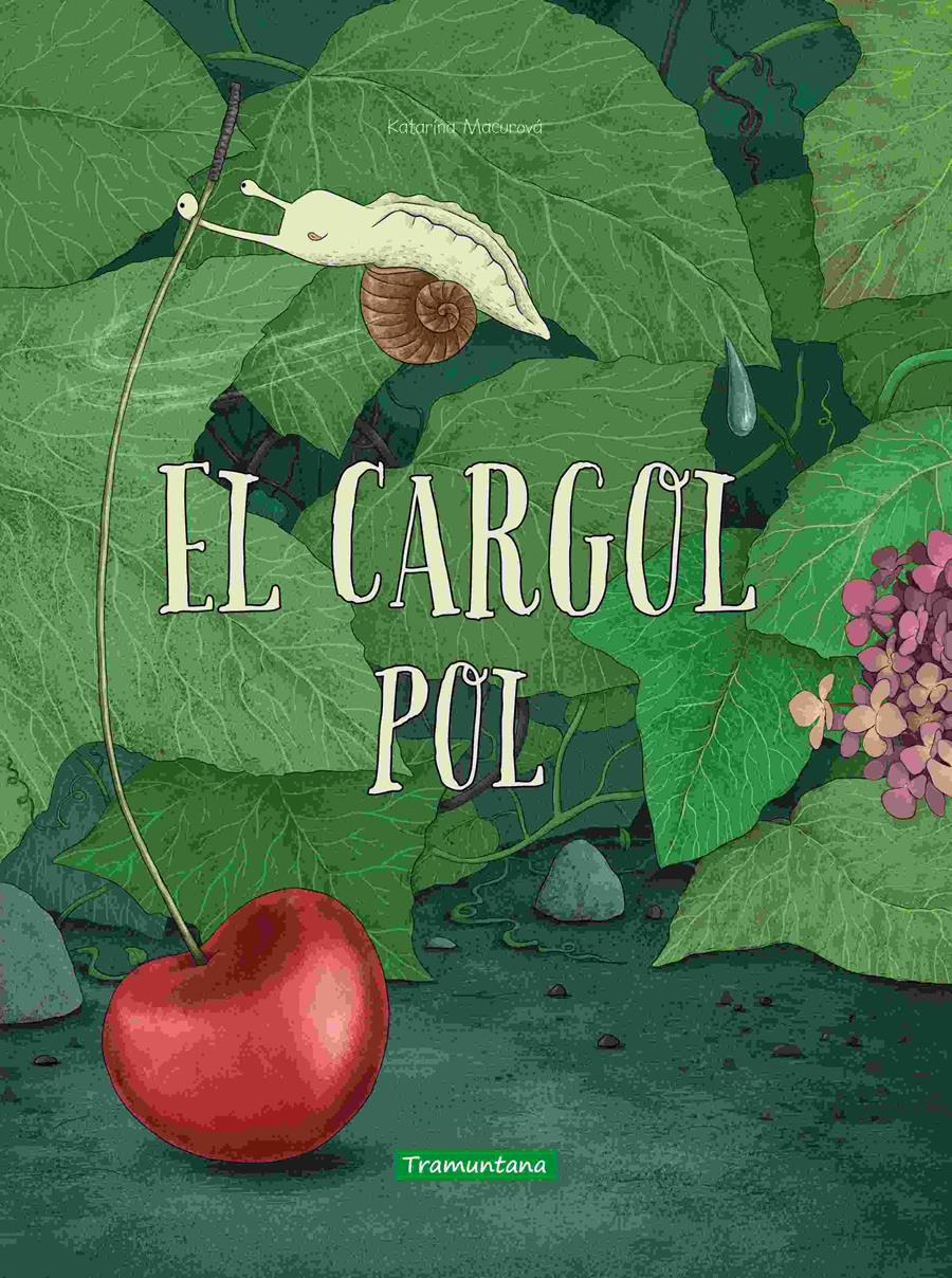 EL CARGOL POL | 9788418520549 | MACUROVÁ, KATARÍNA | Llibreria La Font de Mimir - Llibreria online Barcelona - Comprar llibres català i castellà