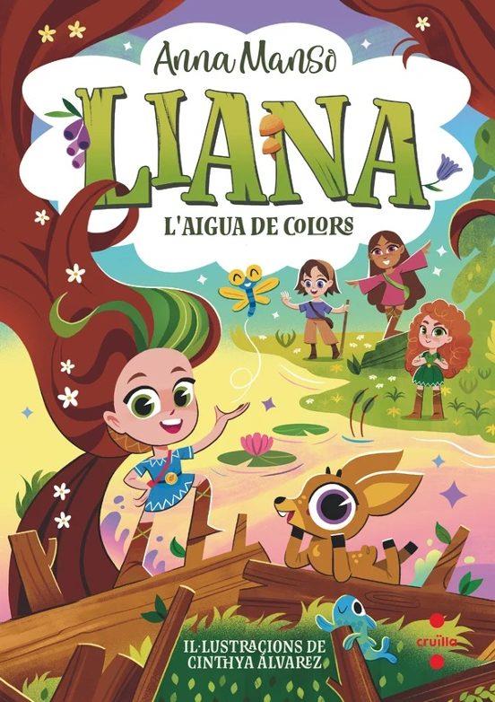 LIANA 3: L'AIGUA DE COLORS | 9788466160315 | MANSO MUNNÉ, ANNA | Llibreria La Font de Mimir - Llibreria online Barcelona - Comprar llibres català i castellà