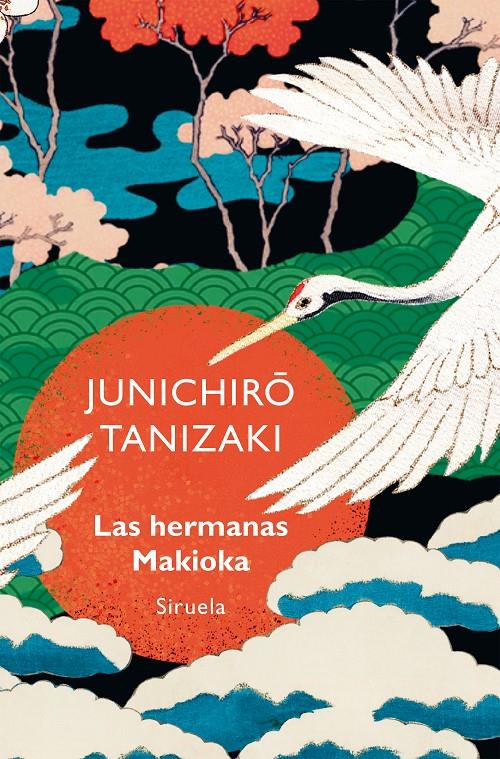 LAS HERMANAS MAKIOKA | 9788419942821 | TANIZAKI, JUNICHIRÔ | Llibreria La Font de Mimir - Llibreria online Barcelona - Comprar llibres català i castellà