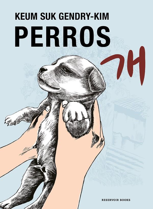 PERROS | 9788419437778 | GENDRY-KIM, KEUM SUK | Llibreria La Font de Mimir - Llibreria online Barcelona - Comprar llibres català i castellà