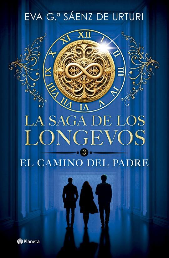 LA SAGA DE LOS LONGEVOS 3. EL CAMINO DEL PADRE | 9788408304753 | GARCÍA SÁENZ DE URTURI, EVA | Llibreria La Font de Mimir - Llibreria online Barcelona - Comprar llibres català i castellà
