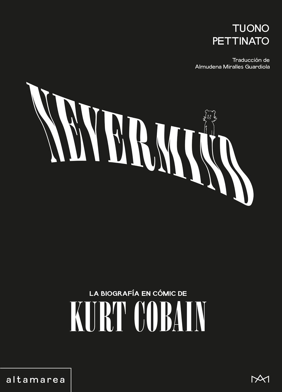 NEVERMIND: LA BIOGRAFÍA EN CÓMIC DE KURT COBAIN | 9788410435582 | PETTINATO, TUONO | Llibreria La Font de Mimir - Llibreria online Barcelona - Comprar llibres català i castellà