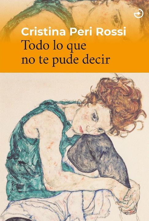 TODO LO QUE NO TE PUDE DECIR | 9788415740780 | PERI ROSSI, CRISTINA | Llibreria La Font de Mimir - Llibreria online Barcelona - Comprar llibres català i castellà