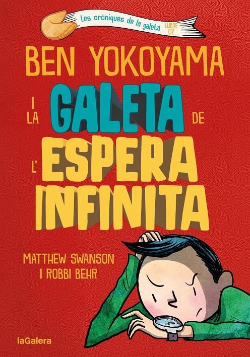 BEN YOKOYAMA I LA GALETA DE L'ESPERA INFINITA | 9788424676391 | SWANSON, MATTHEW | Llibreria La Font de Mimir - Llibreria online Barcelona - Comprar llibres català i castellà