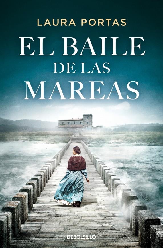EL BAILE DE LAS MAREAS | 9788466381376 | PORTAS, LAURA | Llibreria La Font de Mimir - Llibreria online Barcelona - Comprar llibres català i castellà
