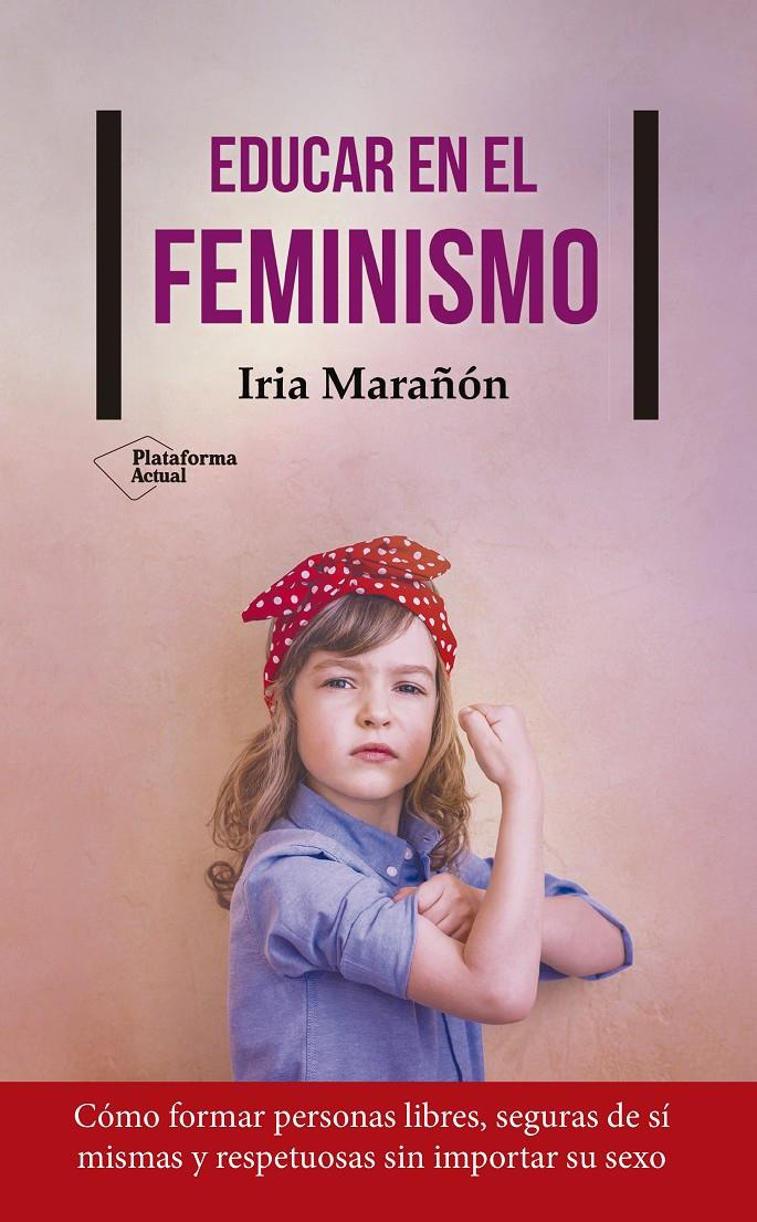 EDUCAR EN EL FEMINISMO | 9788417114503 | MARAÑÓN, IRIA | Llibreria La Font de Mimir - Llibreria online Barcelona - Comprar llibres català i castellà
