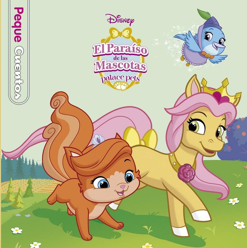 EL PARAÍSO DE LAS MASCOTAS. PEQUECUENTOS | 9788499517971 | DISNEY | Llibreria La Font de Mimir - Llibreria online Barcelona - Comprar llibres català i castellà
