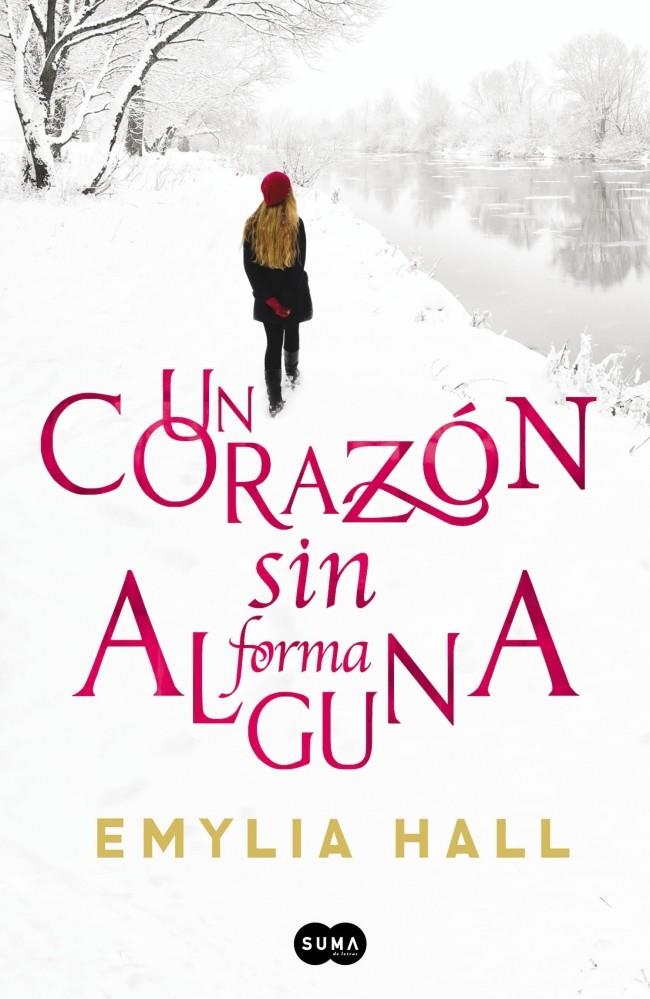UN CORAZÓN SIN FORMA ALGUNA | 9788483656167 | HALL, EMYLIA | Llibreria La Font de Mimir - Llibreria online Barcelona - Comprar llibres català i castellà