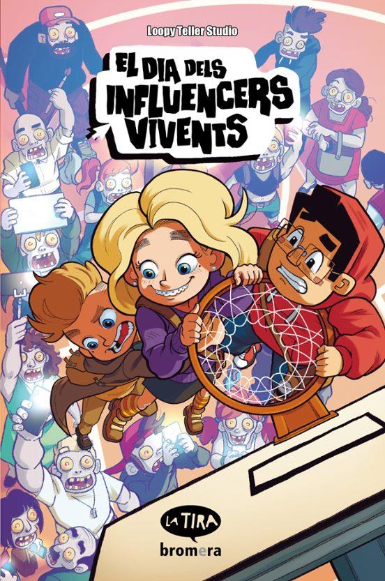 EL DIA DELS INFLUENCERS VIVENTS | 9788413582184 | LOOPY TELLER STUDIO | Llibreria La Font de Mimir - Llibreria online Barcelona - Comprar llibres català i castellà