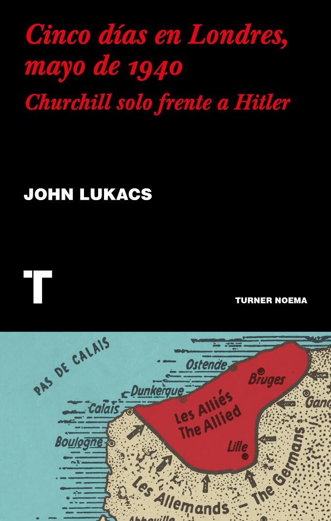 CINCO DÍAS EN LONDRES, MAYO DE 1940 | 9788417866624 | LUKACS, JOHN | Llibreria La Font de Mimir - Llibreria online Barcelona - Comprar llibres català i castellà