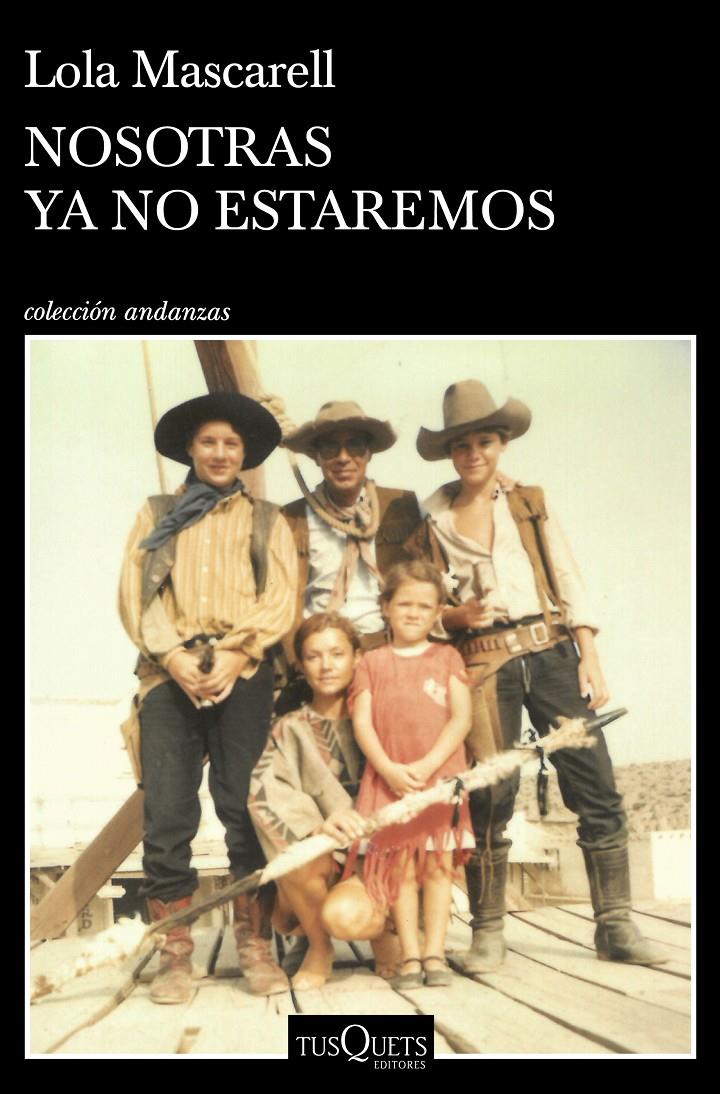 NOSOTRAS YA NO ESTAREMOS | 9788411070393 | MASCARELL, LOLA | Llibreria La Font de Mimir - Llibreria online Barcelona - Comprar llibres català i castellà