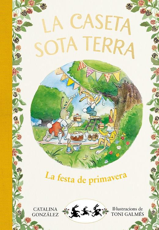 LA FESTA DE PRIMAVERA (LA CASETA SOTA TERRA 2) | 9788417736798 | GÓNZALEZ VILAR, CATALINA | Llibreria La Font de Mimir - Llibreria online Barcelona - Comprar llibres català i castellà