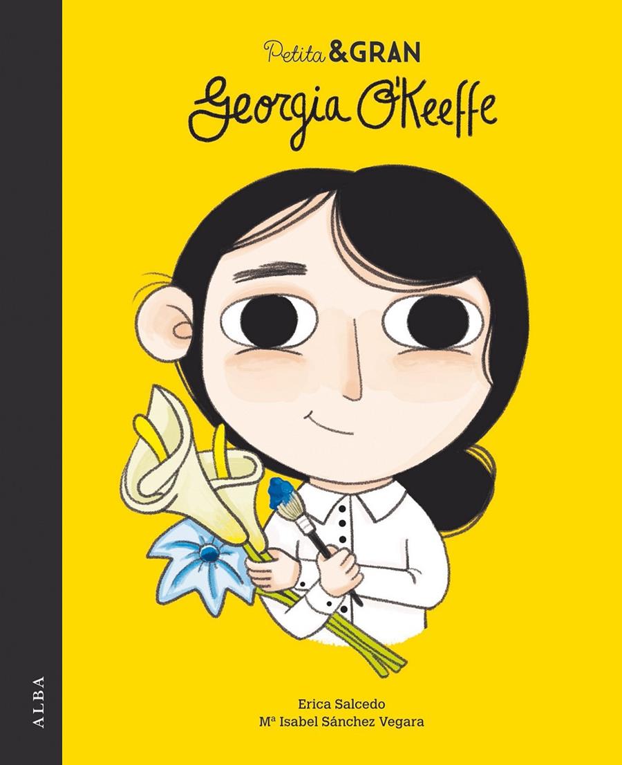 PETITA & GRAN GEORGIA O'KEEFFE | 9788490654484 | SÁNCHEZ VEGARA, Mª ISABEL | Llibreria La Font de Mimir - Llibreria online Barcelona - Comprar llibres català i castellà