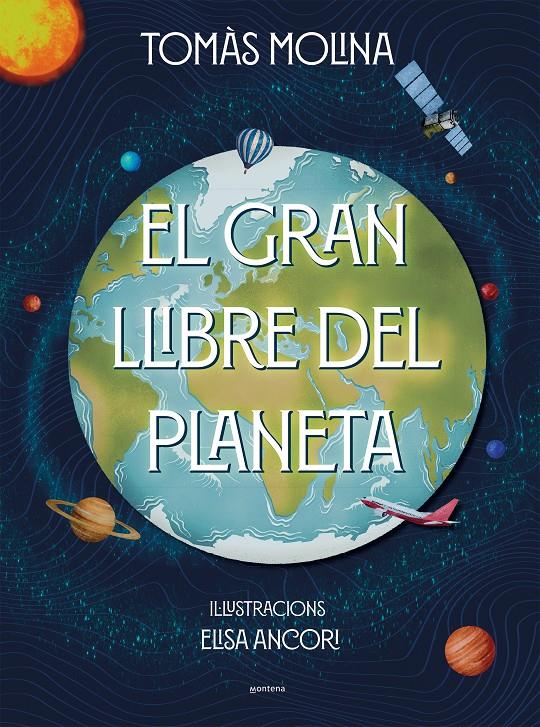 EL GRAN LLIBRE DEL PLANETA | 9788418798382 | MOLINA, TOMÀS/ANCORI, ELISA | Llibreria La Font de Mimir - Llibreria online Barcelona - Comprar llibres català i castellà